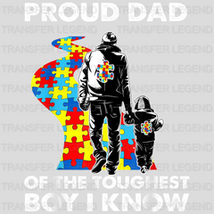 Proud Dad Of The Toughest Boy I Know Autism Awareness Design - DTF heat transfer - transferlegend