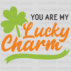 You Are My Lucky Charm St. Patrick's Day Design - DTF heat transfer - transferlegend