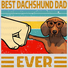 Best Dachshund Dad Ever Design - DTF heat transfer - transferlegend