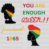 You Are Enough Queen!! BLM design- DTF heat transfer - transferlegend