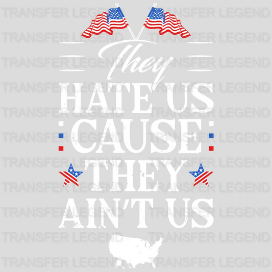 Cause they Ain't Us - Patriot Design DTF Heat Transfer - transferlegend