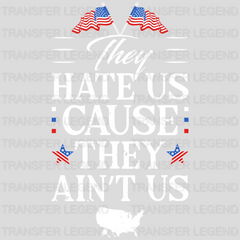 Cause they Ain't Us - Patriot Design DTF Heat Transfer - transferlegend