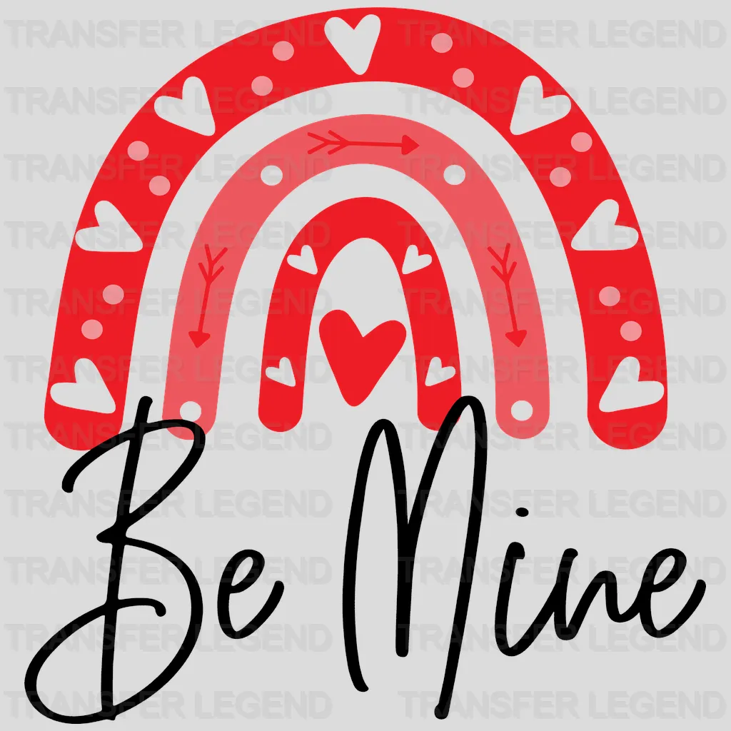 Be Mine Valentine's Day Design - DTF heat transfer - transferlegend