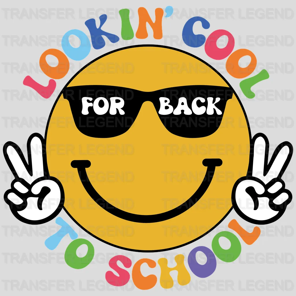 Smiley Lookin' Cool For Back To School - Back To School DTF Transfer - transferlegend