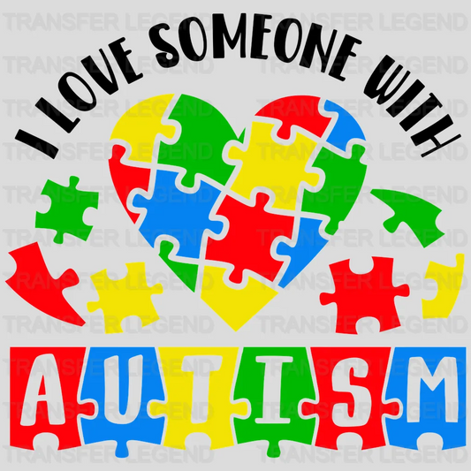 I Love Someone With Autim Puzzle Heart Design - DTF heat transfer - transferlegend