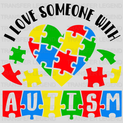 I Love Someone With Autism Puzzle Heart Design - DTF heat transfer - transferlegend