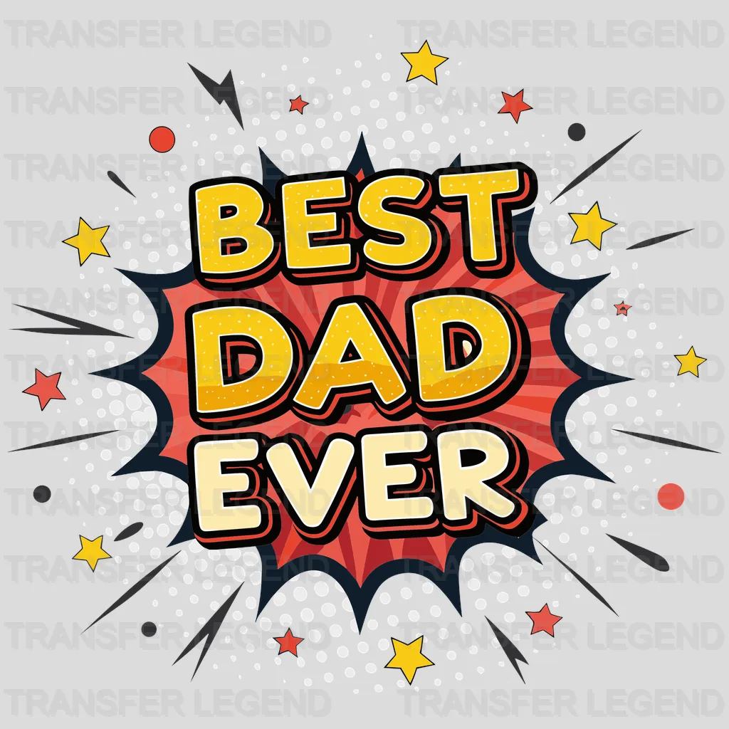 Dad Ever Fathers Day Design - DTF Heat Transfers - transferlegend