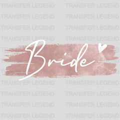 Bride Bridal Party design- DTF heat transfer - transferlegend