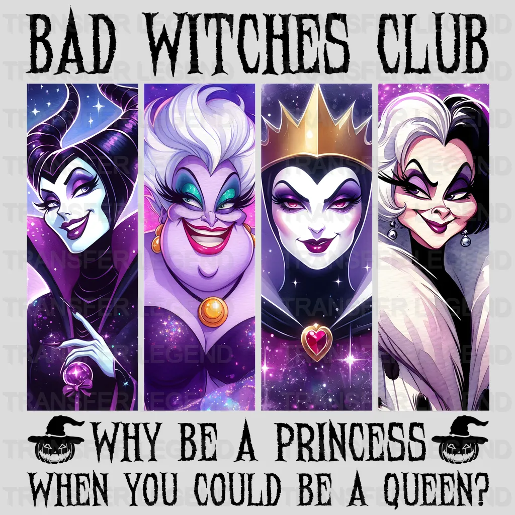 Bad Witches Club   Disney Designs - DTF Heat Transfers