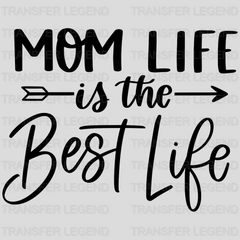 Mom Life Is The Best Life - Pregnancy Gender Reveal - Mom Life - Strong Mama Design - DTF heat transfer - transferlegend