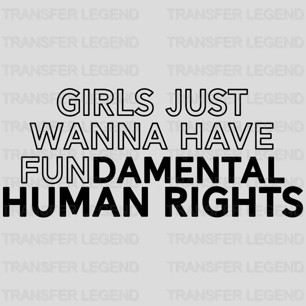 Girls Just Wanna Have Fundamental Rights Design - DTF heat transfer - transferlegend