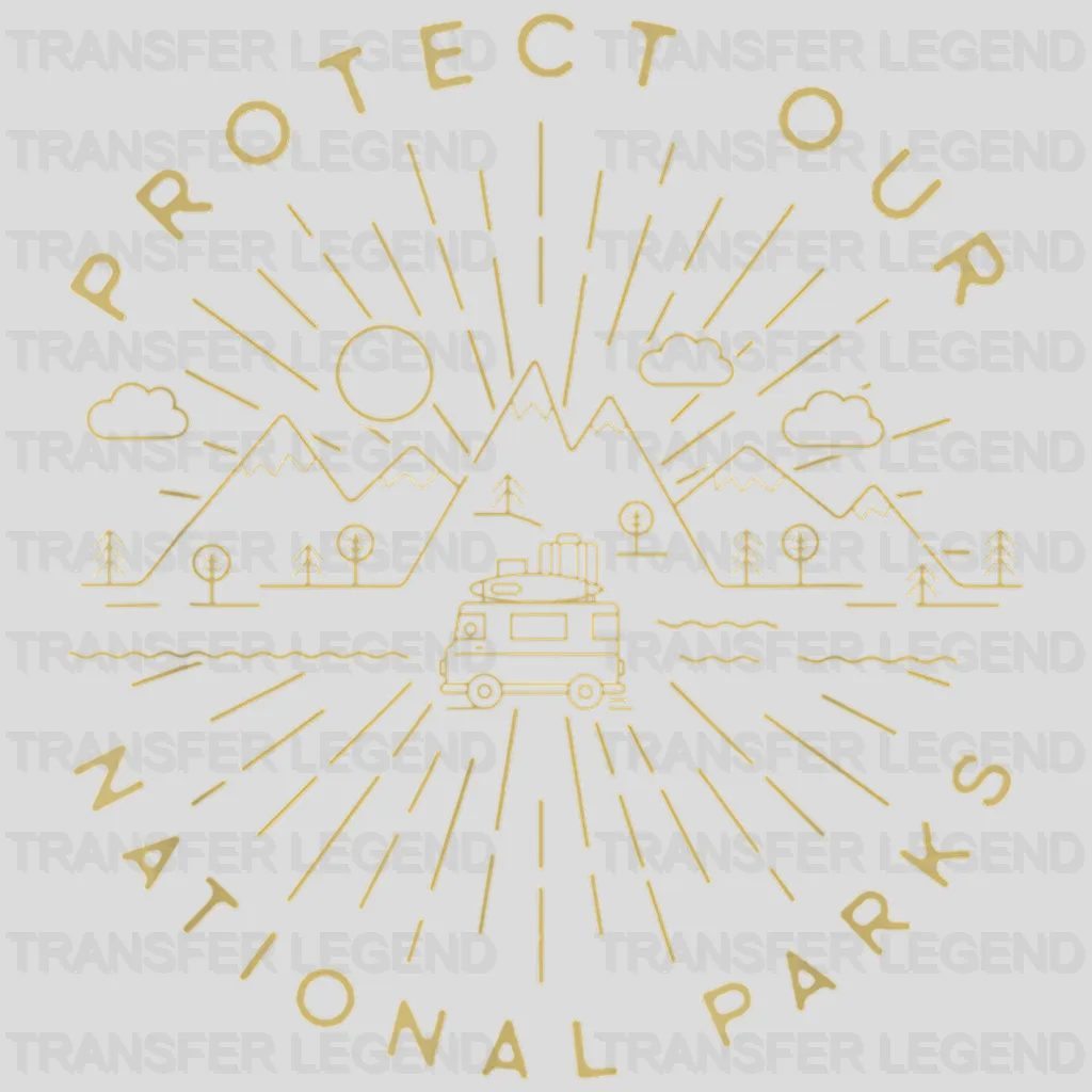 Protect our National parks Hiking Design - DTF heat transfer - transferlegend