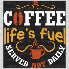 Life Is Fuel Coffee Design - DTF Heat Transfer - transferlegend