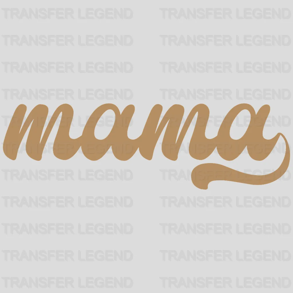 Mama - Mothers Day - DTF Transfer - transferlegend