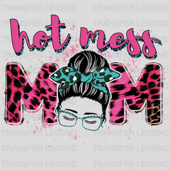 Hot Mess Mom - Mothers Day - DTF Transfer - transferlegend