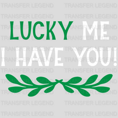 Luck Me St. Patrick's Day Design - DTF heat transfer - transferlegend