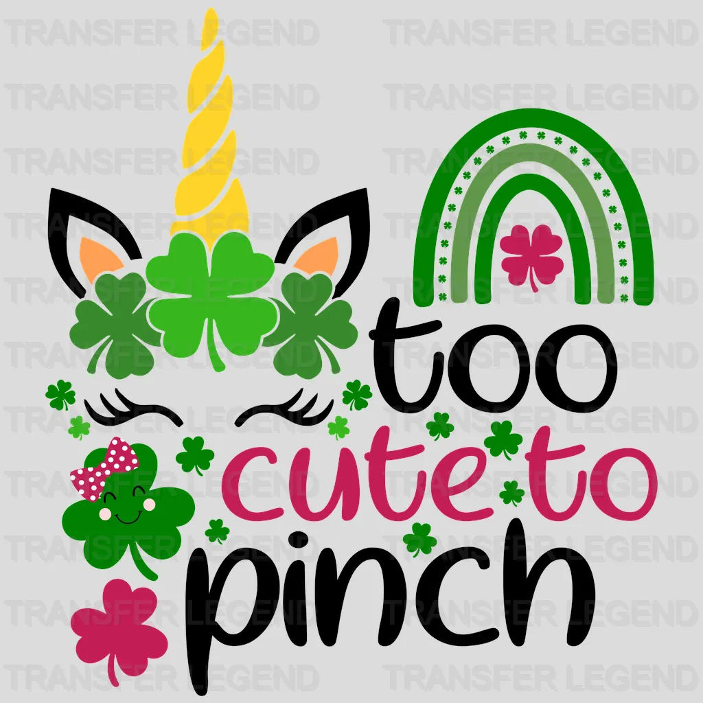 Too Cute To Pinch St. Patrick's Day Design - DTF heat transfer - transferlegend