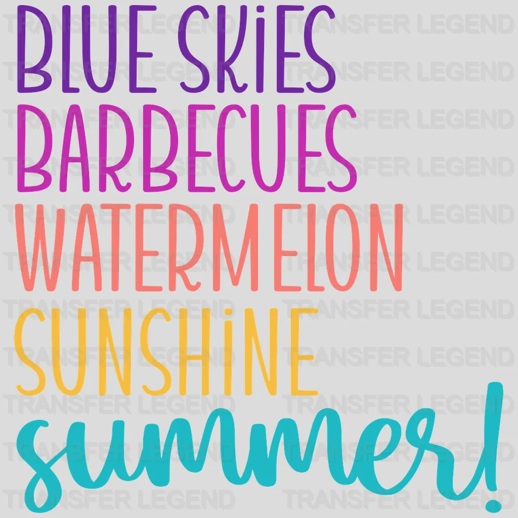 Blue Skies Barbecues Watermelon Sunshine Summer! - Summer Lover Design - DTF heat transfer - transferlegend