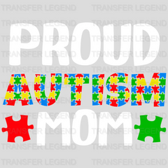 PROUD AUTISM MOM - DTF Heat Transfer - transferlegend