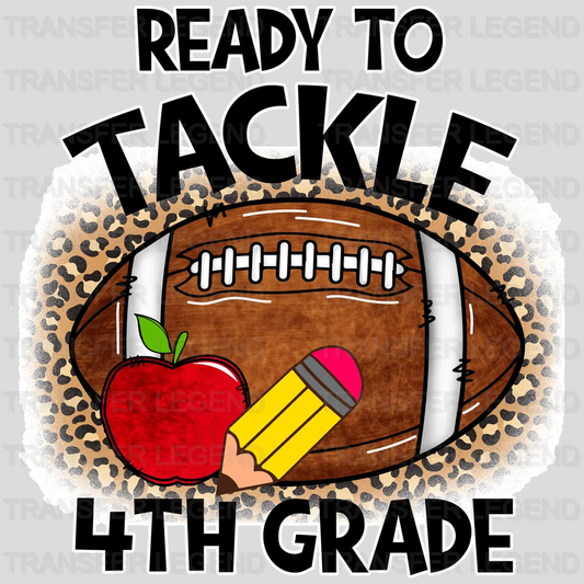 Ready To Tackle 4Th Grade - Back To School DTF Transfer - transferlegend