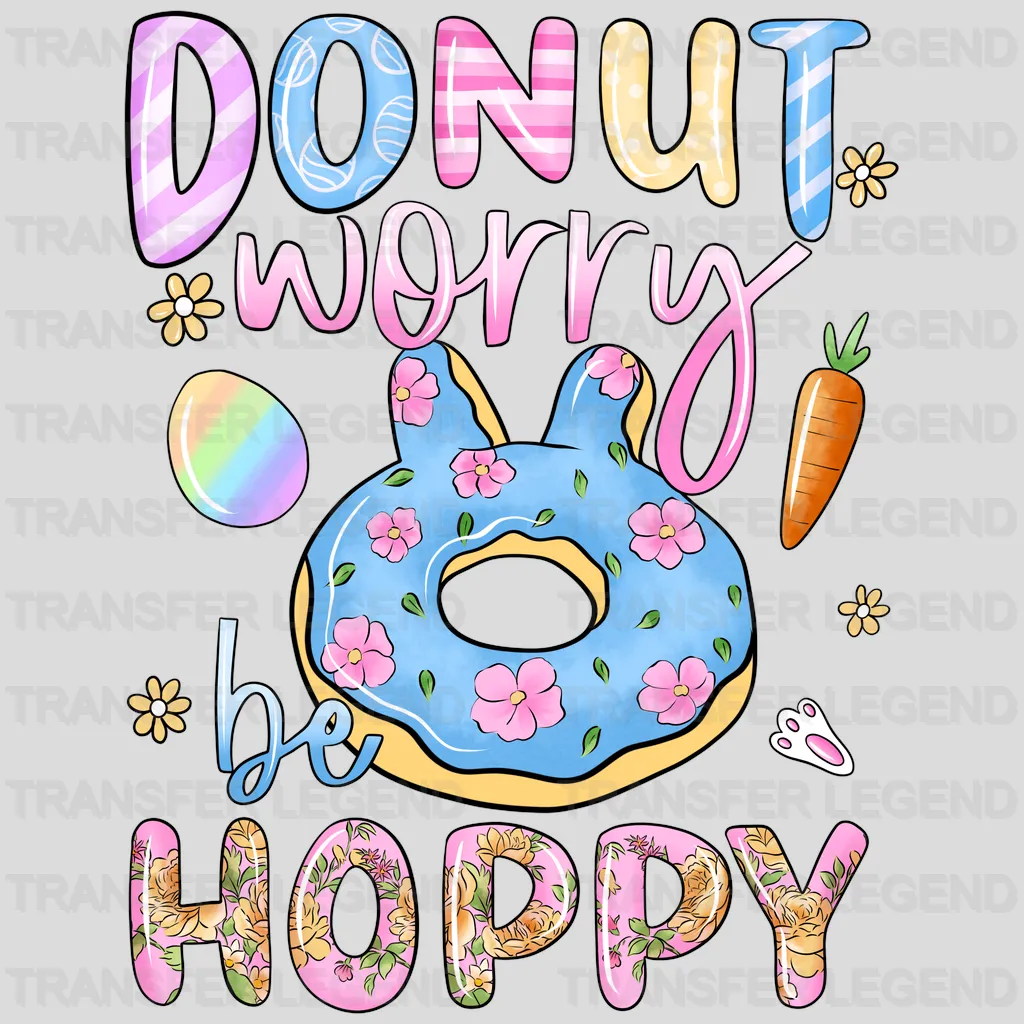 Donut Worry Be Hoppy Easter Design - DTF heat transfer - transferlegend