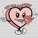 YOU ARE SO LOVELY - DTF heat transfer - transferlegend