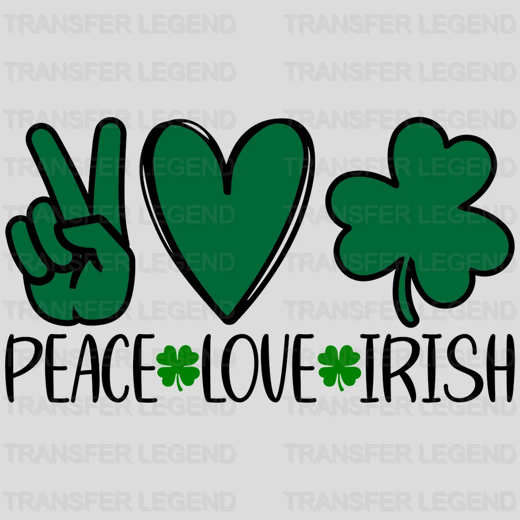 Peace Love Irish St. Patrick's Day Design - DTF heat transfer - transferlegend