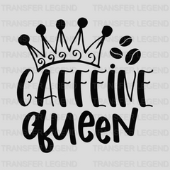 Caffeine Queen Coffee Design - DTF Heat Transfer - transferlegend