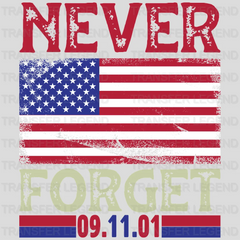 Never Forget 09.11.01- Memorial Day DTF Transfer - transferlegend