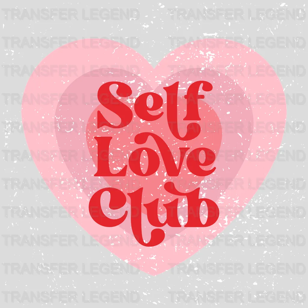 Self Love Club Retro Valentines Day Design - DTF heat transfer - transferlegend