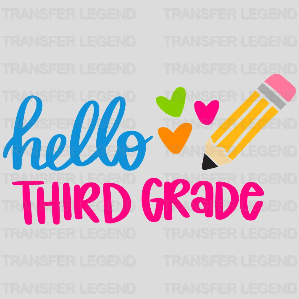 Hello Third Grade - Back to School -  Design - DTF heat transfer - transferlegend