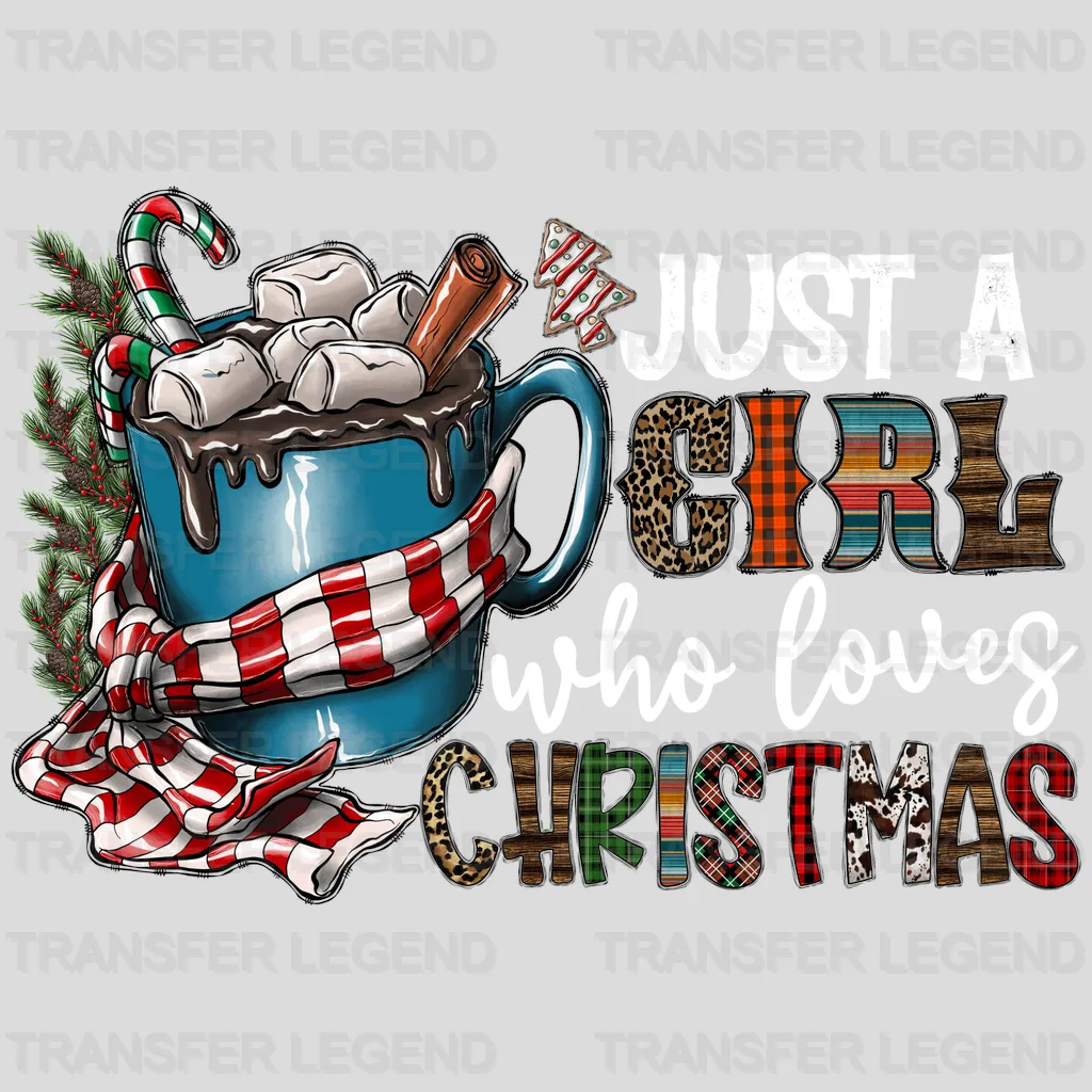 A GIRL WHO LOVES CHRISTMAS ,Christmas Design - DTF heat transfer - transferlegend