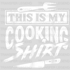 This Is My Cooking Shirt Design - DTF heat transfer - transferlegend