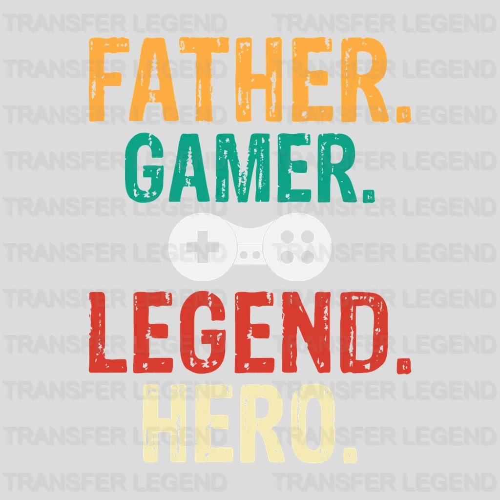 Father Gamer Legend Hero Design - DTF heat transfer - transferlegend