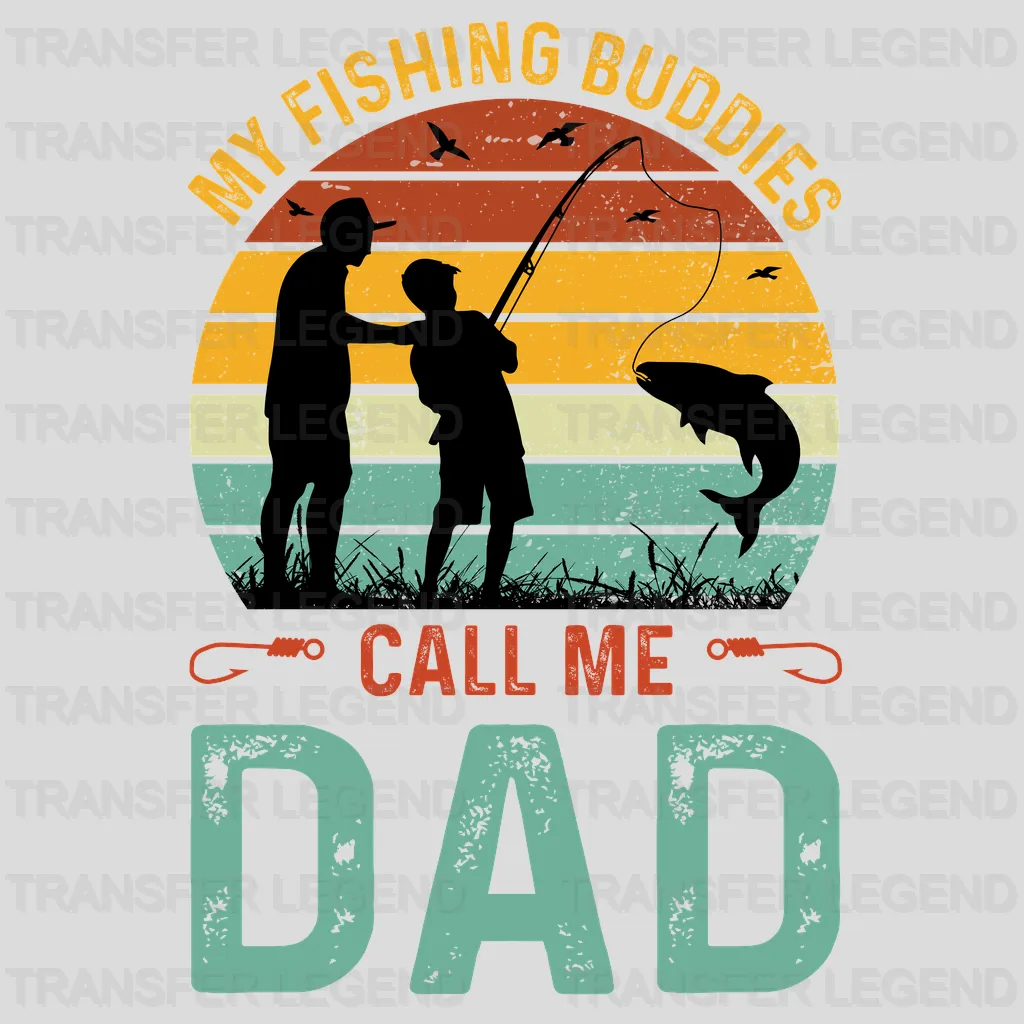 My Fishing Buddies Call Me Dad Design - DTF heat transfer - transferlegend