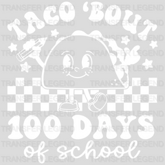 Taco Bout 100 Days Of School B&W 100 Days Of School Design - DTF heat transfer - transferlegend