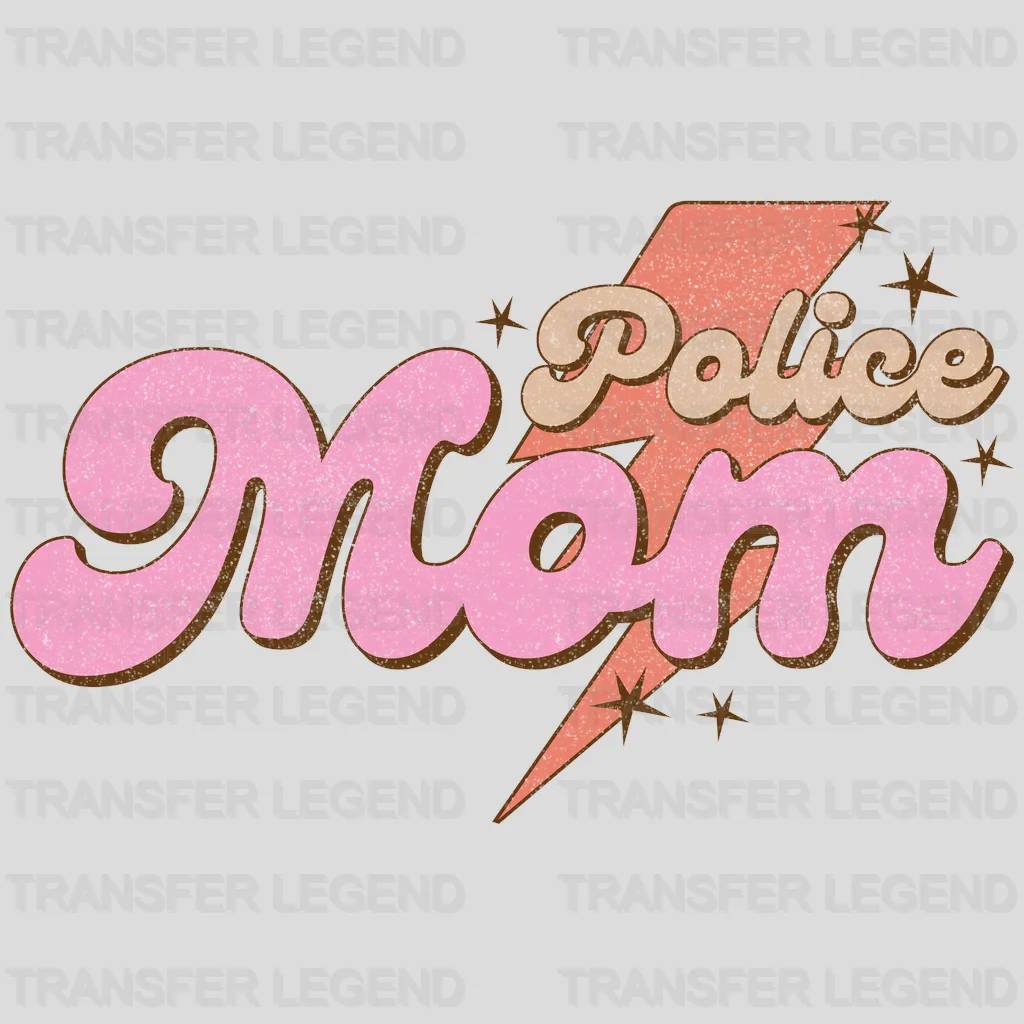 Police Mom - Mothers Day - Funny Mom - Design - DTF Transfer - transferlegend