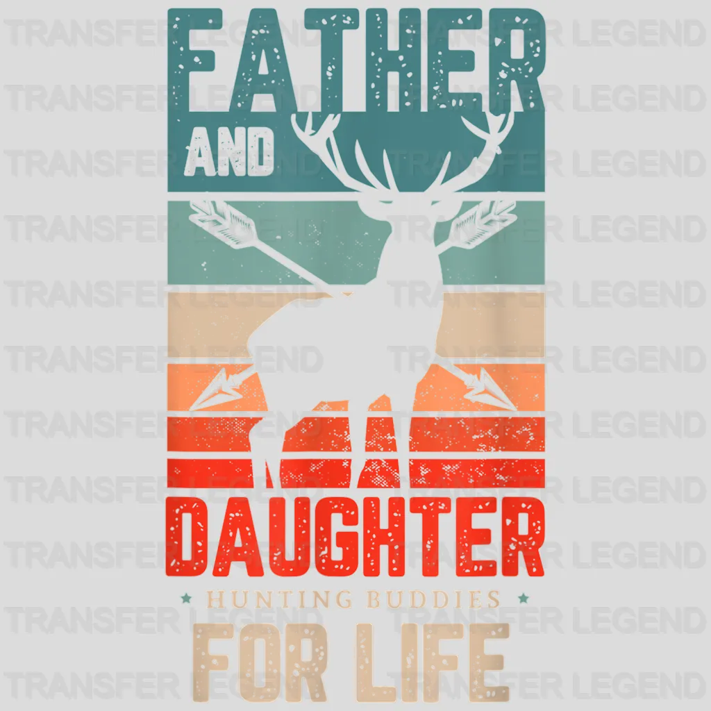 Father and Daughter Hunting Buddies For Life Design - DTF heat transfer - transferlegend