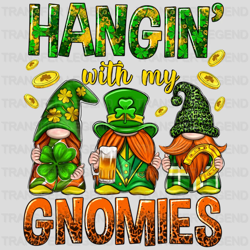 Hangin' With My Gnomies St. Patrick's Day Design - DTF heat transfer - transferlegend