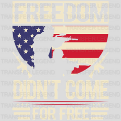 Freedom Didn't Come For Free - Memorial Day DTF Transfer - transferlegend