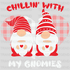 CHILLIN WITH MY GNOMIES - DTF heat transfer - transferlegend