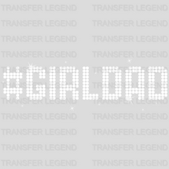 Girldad Cool Design - DTF heat transfer - transferlegend