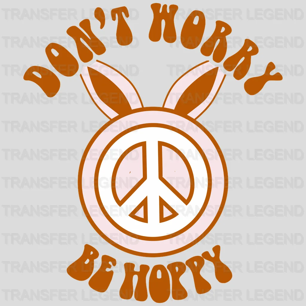 Don't Worry Be Hoppy Easter Design - DTF heat transfer - transferlegend