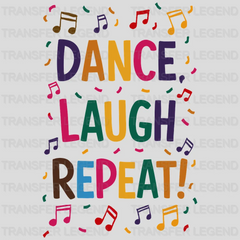 Dance Laugh Repeat Party Design - DTF Heat Transfer - transferlegend