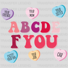 ABCDE F You Alphabet Funny Valentines Design - DTF heat transfer - transferlegend