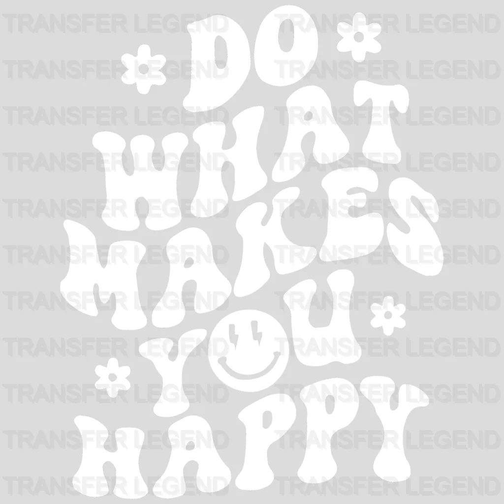 Do What Makes You Happy - Trendy - Retro - Preppy VSCO - Smiley Face  - DTF heat transfer - transferlegend