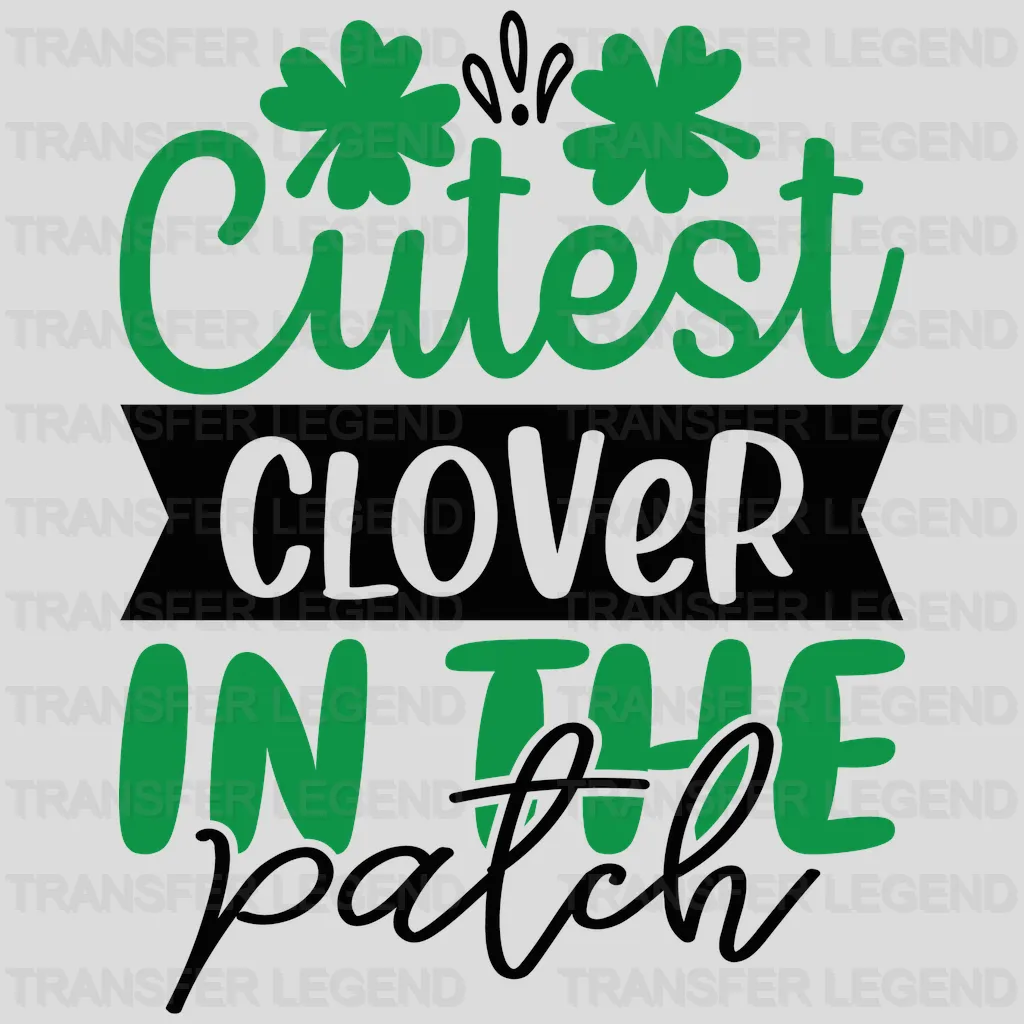 Cutest Clover St. Patrick's Day Design - DTF heat transfer - transferlegend