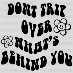 Don't Trip Over What's Behind You - Smiley Face - Retro - Travel - Girls Vacation - Summer Vacation  - DTF heat transfer - transferlegend