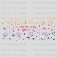 Never Stop Growing UV DTF Transfer Cup Wrap UV DTF Sticker - transferlegend