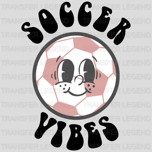 Soccer Vibes DTF Transfer - transferlegend